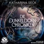Katharina Seck: Blüten aus Nacht: Die Dunkeldorn-Chroniken 1
