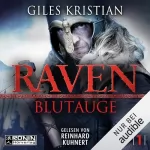 Giles Kristian, Wolfgang Thon - Übersetzer: Blutauge: Raven 1