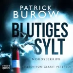 Patrick Burow: Blutiges Sylt: Nordseekrimi 1