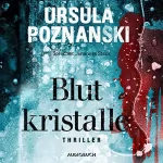 Ursula Poznanski: Blutkristalle: 