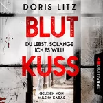 Doris Litz: Blutkuss - Du lebst, solange ich es will!: Lina Saint-George 3