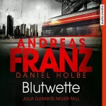 Andreas Franz, Daniel Holbe: Blutwette: Julia Durant 18