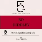 Ralf Erkel: Bo Diddley - Kurzbiografie kompakt: 5 Minuten - Schneller hören - mehr wissen!