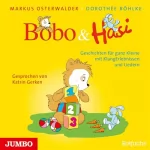 Markus Osterwalder, Dorothée Böhlke: Bobo & Hasi - Geschichten für ganz Kleine mit KlangErlebnissen und Liedern: Bobo Siebenschläfer