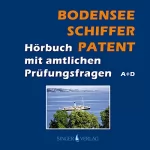 Rudi Singer: Bodenseeschifferpatent. Das Hörbuch mit amtlichen Prüfungsfragen: 