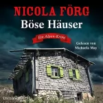 Nicola Förg: Böse Häuser. Ein Alpen-Krimi: Irmi Mangold 12