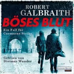 Robert Galbraith, Wulf H. Bergner - Übersetzer: Böses Blut: Cormoran Strike 5