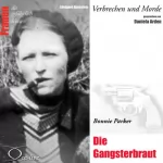 Edelgard Abenstein: Bonnie Parker - Die Gangsterbraut: Frauen - Verbrechen und Morde