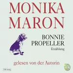 Monika Maron: Bonnie Propeller: 