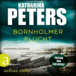 Katharina Peters: Bornholmer Flucht: Sarah Pirohl ermittelt 3