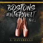 A. Zavarelli: Bostons Unterwelt: Teil zwei: 