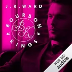 J. R. Ward: Bourbon Kings: Bourbon Kings 1