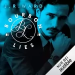 J. R. Ward: Bourbon Lies: Bourbon Kings 3
