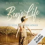 Robert McCammon, Nicole Lischewski: Boys Life - Die Suche nach einem Mörder: 