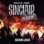 Philip M. Crane: Brandjagd: Sinclair Academy 12