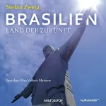Stefan Zweig: Brasilien: Land der Zukunft