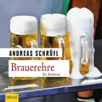 Andreas Schröfl: Brauerehre: Der "Sanktus" muss ermitteln 1