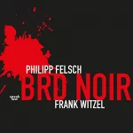 Philipp Felsch, Frank Witzel: BRD Noir: Studiogespräch