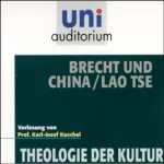 Karl-Josef Kuschel: Brecht und China: Lao Tse: 
