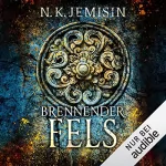 N. K. Jemisin: Brennender Fels: The Broken Earth 2