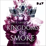 Sally Green: Brennendes Land: Kingdoms of Smoke 3