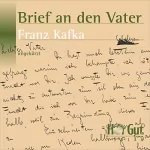 Franz Kafka: Brief an den Vater: 