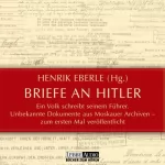 Henrik Eberle: Briefe an Hitler: Ein Volk schreibt seinem Führer