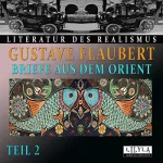 Gustave Flaubert: Briefe aus dem Orient 2: 