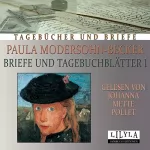 Paula Modersohn-Becker: Briefe und Tagebuchblätter 1: 