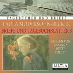 Paula Modersohn-Becker: Briefe und Tagebuchblätter 3: 