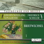 Johann Wolfgang von Goethe, Friedrich Schiller: Briefwechsel 1: 
