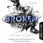 L.J. Shen: Broken Love: Sinners of Saint 4