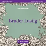 Brüder Grimm: Bruder Lustig: 