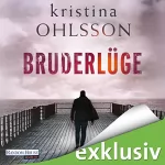Kristina Ohlsson: Bruderlüge: Martin Benner 2