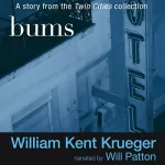 William Kent Krueger: Bums: 