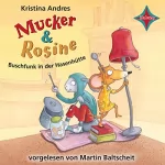 Kristina Andres: Buschfunk in der Hasenhütte: Mucker & Rosine