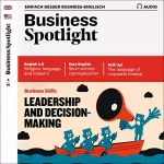 div.: Business Spotlight Audio - Decision making. 6/2019: Business Spotlight Audio - Entscheidungen treffen