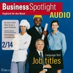 div.: Business Spotlight Audio - How to be a good listener. 2/2014: Business-Englisch lernen - Gut und richtig zuhören