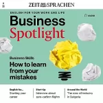 ZEIT SPRACHEN ZEIT SPRACHEN: Business Spotlight Audio - How to learn from your mistakes. 09/2023: Business Englisch lernen Audio – Aus Fehlern lernen
