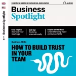 div.: Business Spotlight Audio - Leadership and trust. 8/2019: Business-Englisch lernen - Führung und Vertrauen