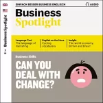 div.: Business Spotlight Audio - Managing change. 2/2019: Business-Englisch lernen - Umgang mit Veränderungen