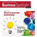 div.: Business Spotlight Audio - Successful brainstorming. 1/2017: Business-Englisch lernen - Erfolgreiches Brainstorming