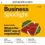 N.N.: Business Spotlight Audio - The best way of negotiating. 6/2023: Business Englisch lernen Audio - Die beste Art zu verhandeln