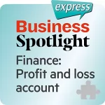div.: Business Spotlight express - Kompetenzen: Wortschatz-Training Business-Englisch - Finanzen - Gewinn- und Verlustrechnung: 