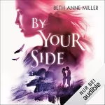Beth Ann Miller: By Your Side: 