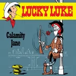 Susa Leuner-Gülzow, René Goscinny, Siegfried Rabe: Calamity Jane: Lucky Luke 3