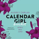 Audrey Carlan, Friederike Ails - Übersetzer: Calendar Girl - Berührt: Calendar Girl Quartal 2 - April/Mai/Juni