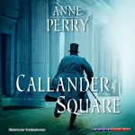 Anne Perry: Callander Square: Inspector Pitt 2