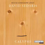 David Sedaris: Calypso: 