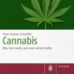 Peter Cremer-Schaeffer: Cannabis: Was man weiß, was man wissen sollte